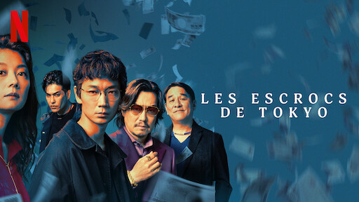 Watch Les Escrocs de Tokyo | Netflix Official Site