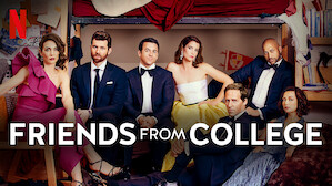 Watch Friends from College Netflix Official Site